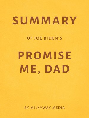 cover image of Summary of Joe Biden's Promise Me, Dad